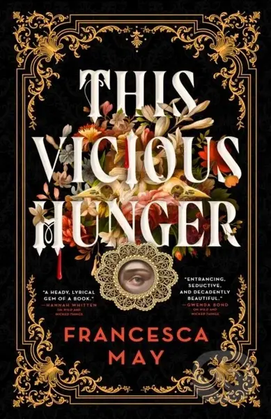 This Vicious Hunger - Francesca May - kniha z kategorie Fantasy