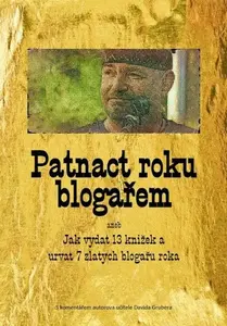 Patnact roku blogařem - Ladislav Větvička