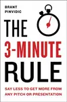 The 3-Minute Rule - Brant Pinvidic