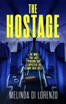 The Hostage - Melinda Di Lorenzo