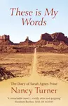 These is My Words - Nancy Turner