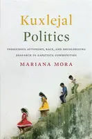 Kuxlejal Politics - Mariana Mora