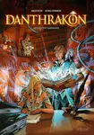 Danthrakon 1 - Christophe Arleston, Olivier Boiscommun, Claude Guth