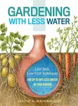 Gardening with Less Water - Bainbridge David A.