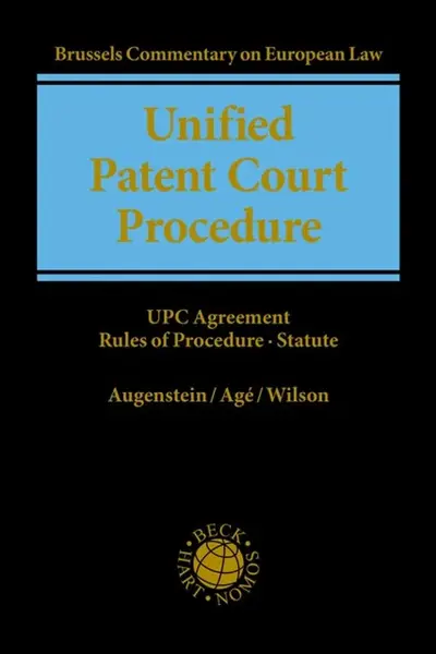 Unified Patent Court Procedure - Alex Wilson, Sabine  Age, Christof  Augenstein