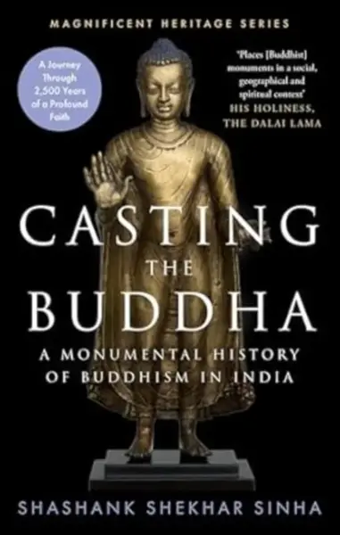 Casting the Buddha - Shashank Shekhar Sinha