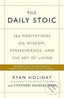 The Daily Stoic - Ryan Holiday, Stephen Hanselman - kniha z kategorie Společenská beletrie