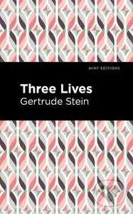 Three Lives - Gertrude Stein - kniha z kategorie Společenská beletrie
