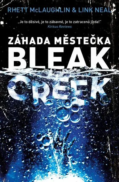 Záhada městečka Bleak Creek (poškozená) - Rhett McLaughlin, Link Neal