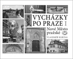 Vycházky po Praze (I) Nové Město pražské - Vladimír Kokšal
