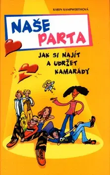 Naše parta (poškozená) - Karin Kampwerthová