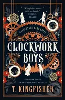 Clockwork Boys - T. Kingfisher - kniha z kategorie Beletrie