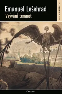 Vzývání temnot - Emanuel Lešehrad