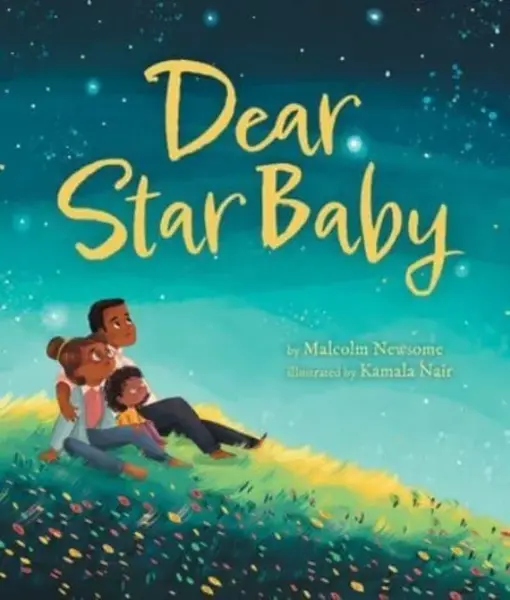 Dear Star Baby - Malcolm Newsome