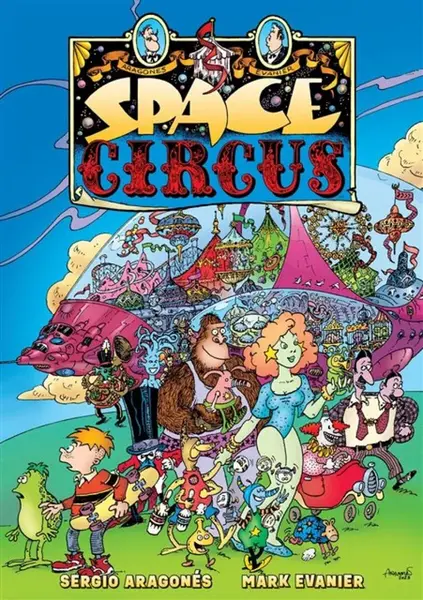 Space Circus - Mark Evanier, Sergio Aragones