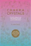 Chakra Crystals - Kate Tomas