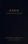 Exile and Other Poems - Richard Aldington