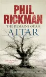 The Remains of An Altar - Rickman Phil