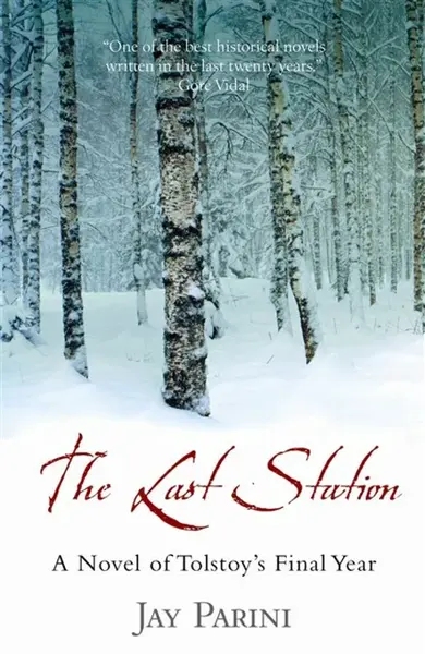 The Last Station - Jay Parini