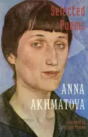 Selected Poems - Anna Andreevna Akhmatova