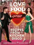 Love. Food. Family - Richard Jones, Sophie Ellis-Bextor