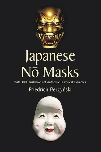 Japanese No Masks - Stanley Appelbaum, Friedrich Perzynski