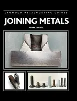 Joining Metals - Henry Tindell