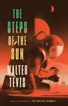 Steps of the Sun - Walter Tevis