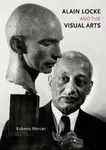 Alain Locke and the Visual Arts - Kobena Mercer