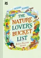 The Nature Lover's Bucket List - Madden Richard