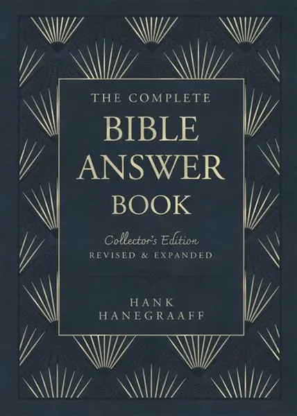 The Complete Bible Answer Book - Hank Hanegraaff