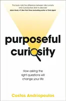 Purposeful Curiosity - Costas Andriopoulos