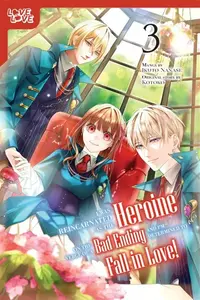 I Was Reincarnated as the Heroine on the Verge of a Bad Ending, and I'm Determined to Fall in Love!, Volume 3 - Kotoko, Ikuto Nanase