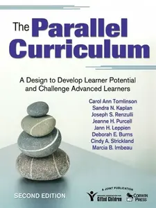 The Parallel Curriculum - Carol Ann Tomlinson, Sandra Kaplan, Marcia Imbeau, Joseph S. Renzulli, Jeanne H. Purcell, Jann H. Leppien, Deborah E. Burns,