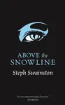 Above the Snowline - Steph Swainstonová