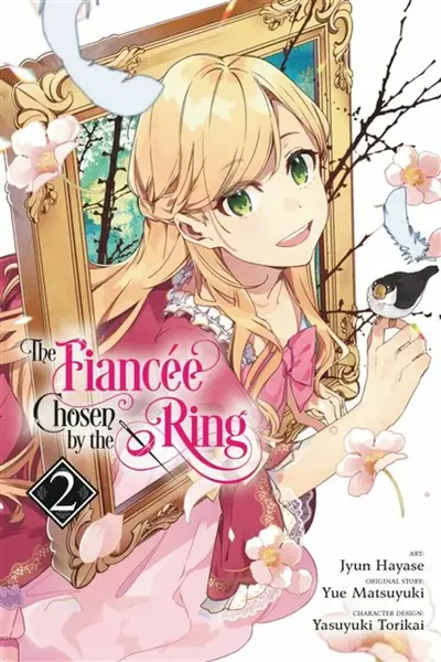 The Fiancee Chosen by the Ring, Vol. 2 - Jyun Hayase, Kei Coffman, Katie Blakeslee, Yue Matsuyuki, Yasuyuki Torikai