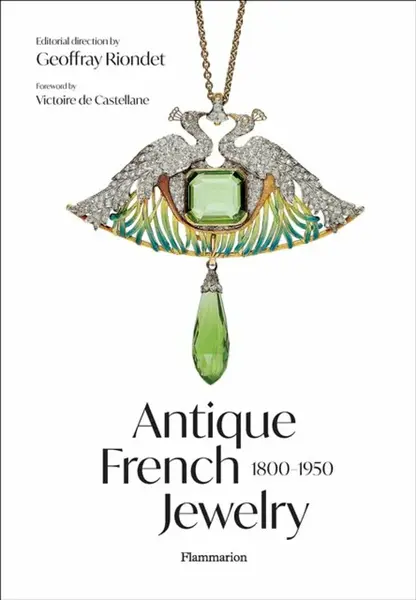 Antique French Jewelry: 1800-1950 - Geoffray Riondet