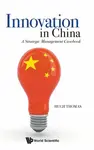 Innovation In China: A Strategic Management Casebook - Hugh Thomas