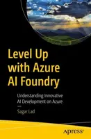 Level Up with Azure AI Foundry - Sagar Lad