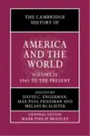 The Cambridge History of America and the World: Volume 4, 1945 to the Present