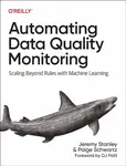 Automating Data Quality Monitoring at Scale - Jeremy Stanley, Paige Schwartz