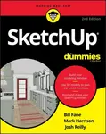 SketchUp For Dummies - Mark Harrison, Bill Fane, Josh Reilly