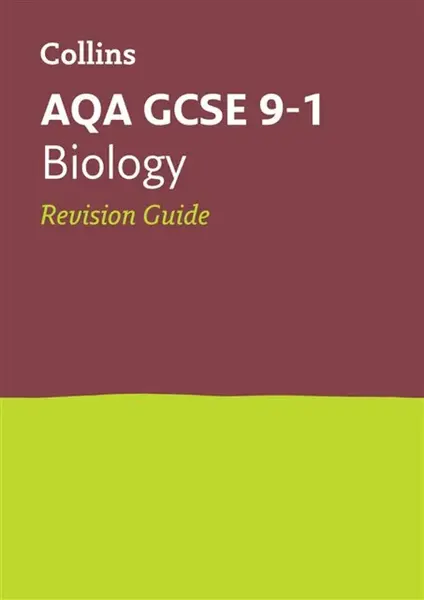 AQA GCSE 9-1 Biology Revision Guide - Collins GCSE