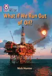 What If We Run Out of Oil? - Nick Hunter