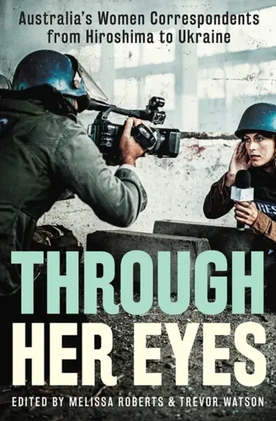 Through Her Eyes - Melissa Roberts, Trevor Watson