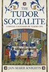 The Tudor Socialite - Jan-Marie Knights