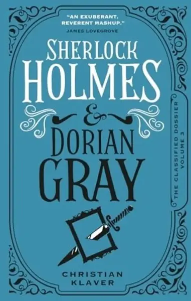 Sherlock Holmes and Dorian Gray - Christian Klaver