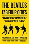 The Beatles: Fab Four Cities - David Bedford, Richard Porter, Susan Ryan