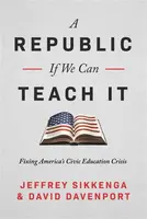 The Civic Education Crisis - David Davenport, Jeffrey Sikkenga