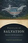 Fountain of Salvation - Fred Sanders